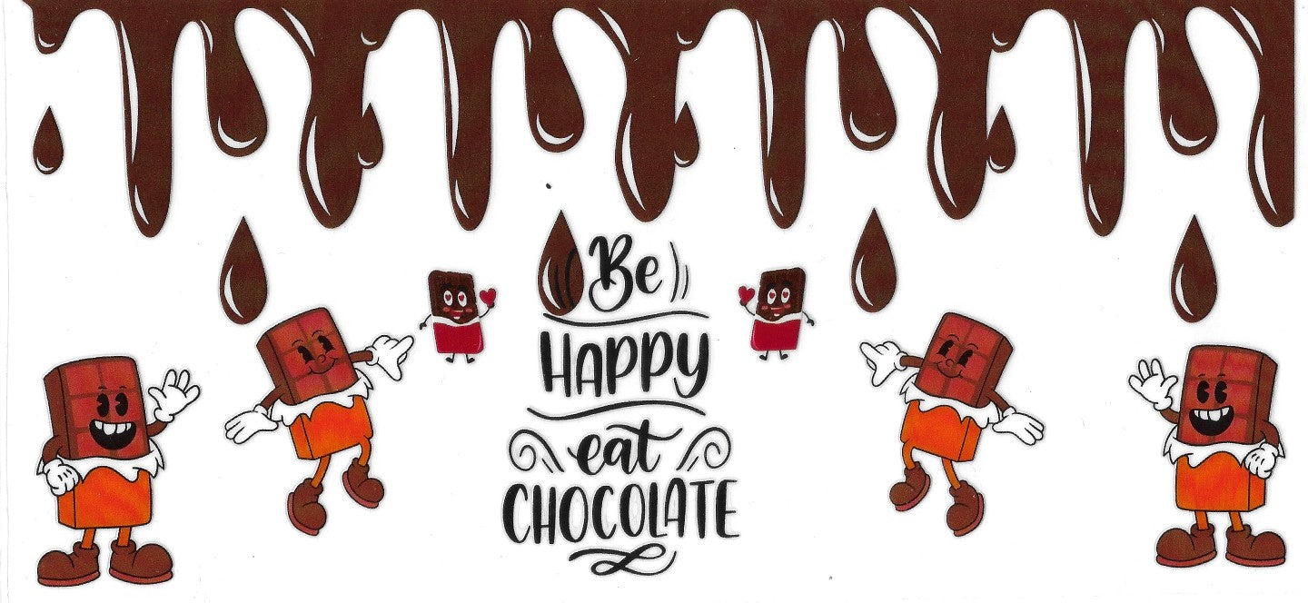 #2020- "Be Happy, Eat Chocolate"