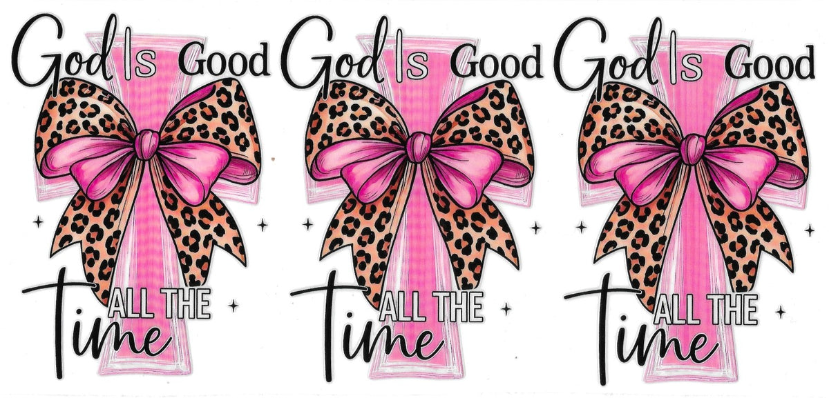 "God is Good All the time"- Pink bow cross #235
