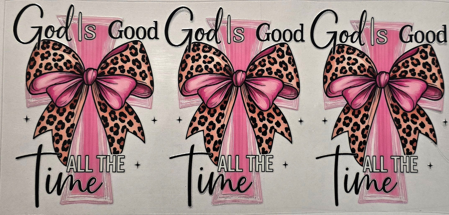 "God is Good All the time"- Pink bow cross #235