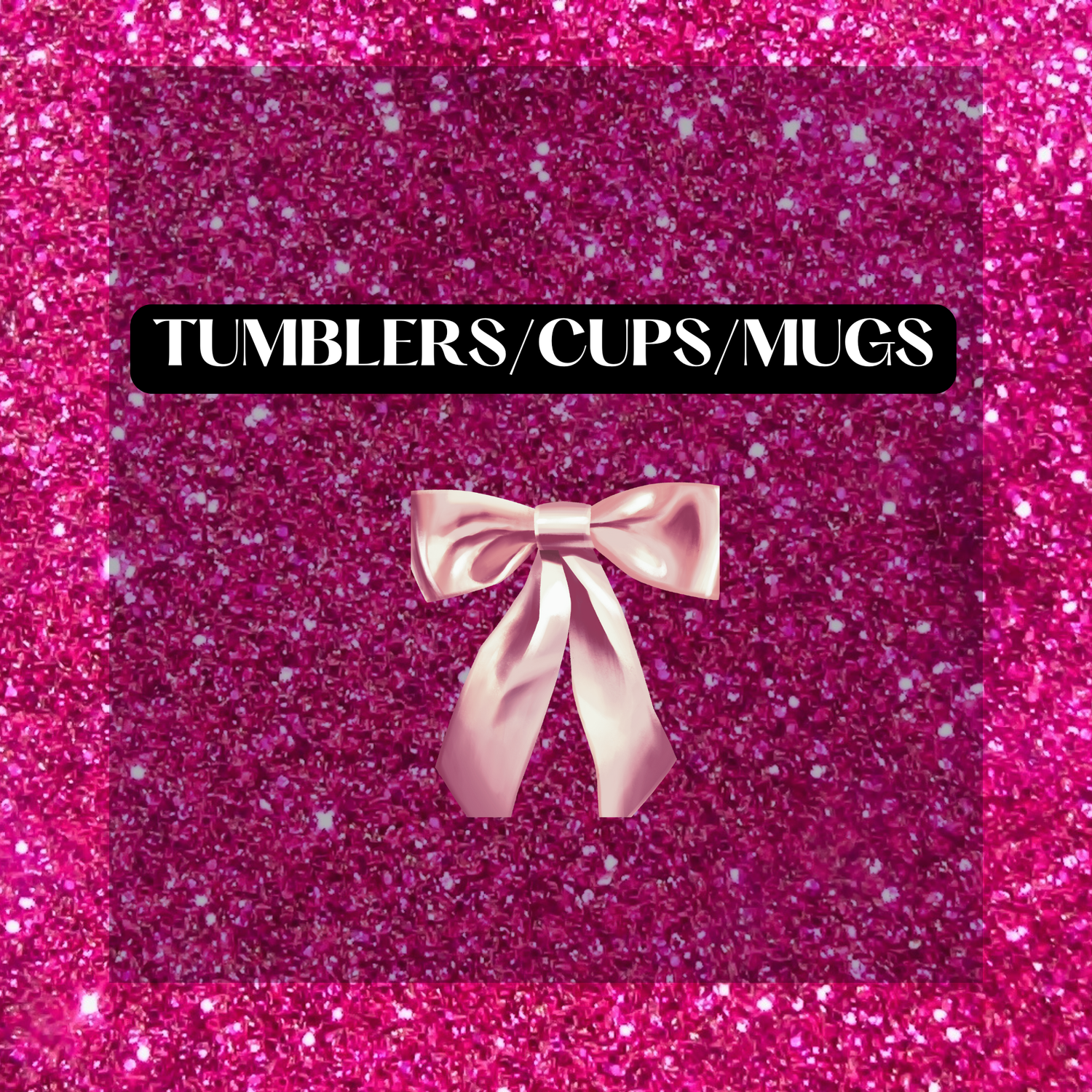 Tumblers/Cups/Mugs 🎀🥤✨