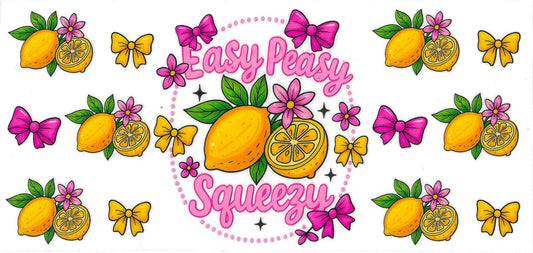 #2028- "Easy Peasy Lemon Squeezy"