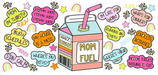 #2030- "Mom fuel"