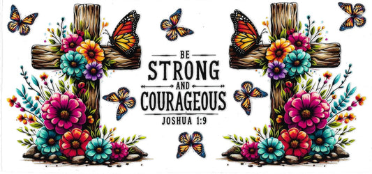 "Strong & Courageous" tumbler/cup wrap #201
