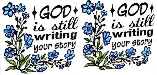 #101- "God is still writing your Story" (Blue)