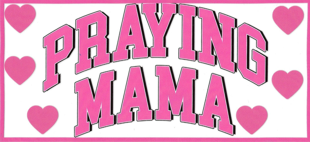 #267- "Praying Mama"- pink