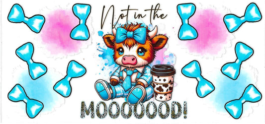 #438- "Not in the Mooooood"