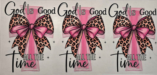 "God is Good All the time"- Pink bow cross #235