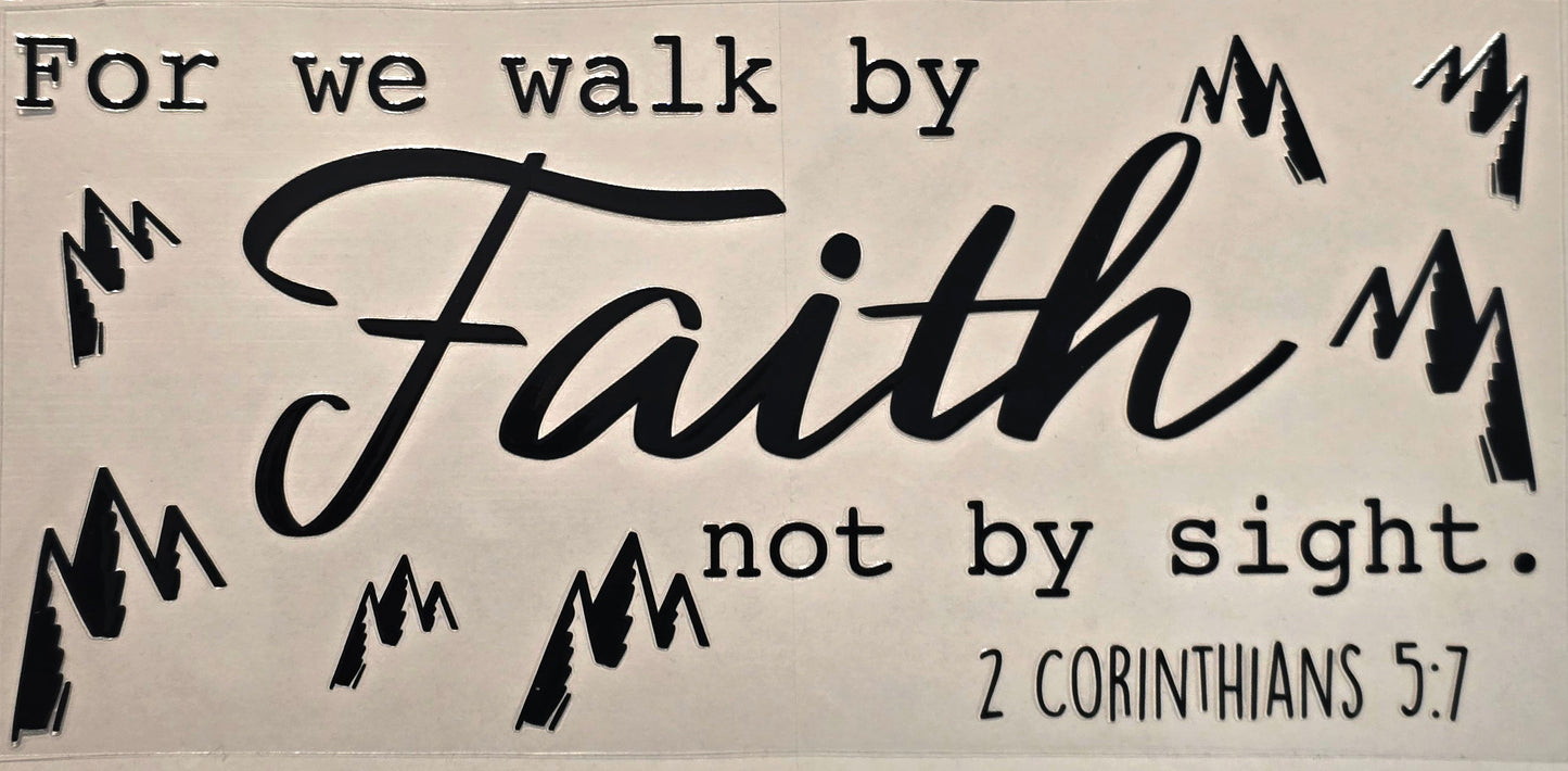 "For we walk by faith" 2 Corinthians cup wrap - #246