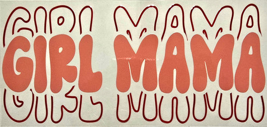 "Girl Mama"- #257