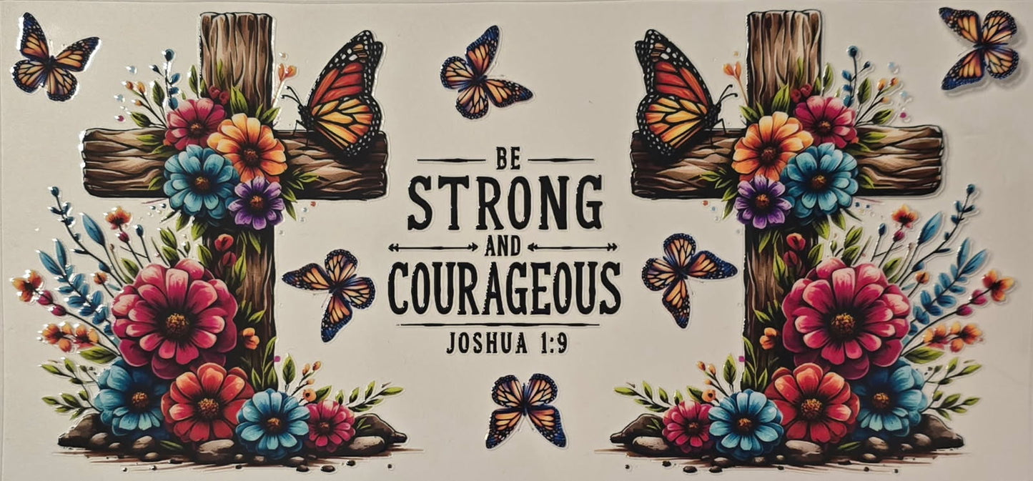 "Strong & Courageous" tumbler/cup wrap #201